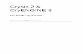 Crysis 2 & CryEngine 3 - WordPress.com...Introduction 3 1 Introduction Crysis 2 posed one of the biggest challenges Crytek's R&D department has ever faced: develop a multi-platform