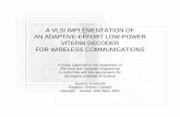 A VLSI IMPLEMENTATION OF AN ADAPTIVE-EFFORT LOW-POWER VITERBI DECODER …gallan/pdf/adaptive_viterbi.pdf · 2003-03-10 · VITERBI DECODER FOR WIRELESS COMMUNICATIONS ... •A-RSSD
