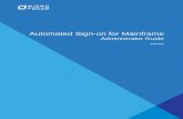 Automated Sign-on for Mainframe · 2019-04-09 · Table 2-1 Configuration tasks to set up Automated Sign-on for Mainframe Workflow Configuration task Where to perform the task initial