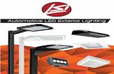 Automotive LED Exterior Lighting - LSI Industries · LSI is a leading manufacturer and supplier of IMAGE-enhancing interior & exterior LED Lighting Fixtures, Lighting Controls, Poles/Brackets
