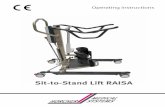 Operating Instructions Sit-to-Stand Lift RAISA€¦ · lift by pulling the brake pedal upwards with the foot. - Transfer the patient. - Before lowering the patient, the footrests
