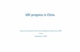 UDI progress in China...UDI Working Group was closed; in 2017 UDI Application Guide Working Group started to work on international coordination around the implementation level, with