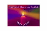 Sacred Flames Reiki - Webs manuals/sacredflames.pdf · PDF file Sacred Flames Reiki physically and energetically. There are no symbols or complicated techniques to learn. The methods