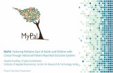 MyPal: Fostering Palliative Care of Adults and …...MyPalOverview Presentation Presentation Overview Project identity & Consortium synthesis Positioning in palliative care Key Elements