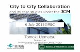 City to City Collaboration and its case studies under the JCM · Yokohama Batam, Indonesia Bangkok, Thailand Osaka Ho Chi Minh, Viet Nam ... Nippon Steel & Sumikin Engineering, other