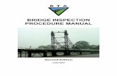 Bridge Inspection Procedure Manual€¦ · Bridge Inspection Procedure Manual (ii) Print a Bridge Inspection Report form to be filled in for an inspection of the bridge. For most