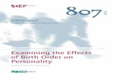 Examining the Effects of Birth Order on Personality · Examining the Effects of Birth Order on Personality Julia M. Rohrer, Boris Egloff, Stefan C. Schmukle 807 ... very small effects