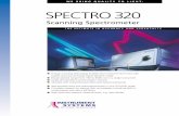 WE BRING QUALITY TO LIGHT. SPECTRO320 - Biofotonica · WE BRING QUALITY TO LIGHT. ... An RS-232 interface and optional IEEE-488 bus provide the communications link to a PC. Plug-and-go