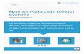Mark Air Particulate Control Systems · FILTER INTEGRITY TEST DOP Test for Bio Safety Cabinet HEPA Filter Integrity Test for Laminar Air Flow Unit PAO test for Bio Safety Cabinet