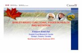 BARLEYBARLEY--BASED BASED FUNCTIONAL FOODS IN ... BASED FUNCTIONAL FOODS IN HEALTHFUNCTIONAL FOODS IN HEALTH AND NUTRITION 1 Elsayed AbdelElsayed Abdel--Aal Aal ... The claim allows