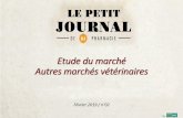 Etude du marché Autres marchés vétérinaireslepetitjournaldemapharmacie.fr/wp-content/uploads/2019/...• Exposer des labo qui ont une forte PDM et ou une plus forte croissance