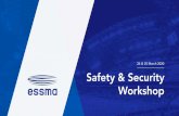 Safety & Security Workshop - ESSMA · managers, organisers and leaders when it comes to the safety and welfare of people. During the workshop Frank Wijnveld will elaborate on various