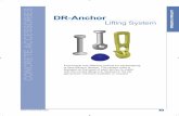 DR-Anchor CONCRETE ACCESSORIES28 ITIN SSTES DR-Anchor CONCRETE ACCESSORIES Lifting System Economical and effective method for backstripping or face lifting in tension. The system code