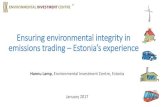Ensuring environmental integrity in emissions trading ... Government - Past... · Ensuring environmental integrity in emissions trading –Estonia’s experience Hannu Lamp, ... •Estonia