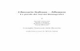 Glossario Italiano Albanese · Il Glossario Il glossario è stato realizzato nell’ambito del progetto “Ascolto Accoglienza Azioni Offresi (AAA Offresi)”, finanziato dal Fondo