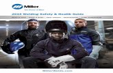 2015 Welding Safety & Health Guide - MillerWelds · PDF file Miller Advanced Welding Processes and Equipment, Miller Welding Automation The first step in reducing exposure is to eliminate