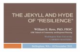 THE JEKYLL AND HYDE OF “RESILIENCE”whatcom.wsu.edu/carbonmasters/documents/ResilienceRees.pdf · Implement job-training and job-placement programs to equip ... Implement a combination