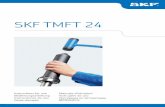 SKF TMFT 24€¦ · SKF TMFT 24 Instructions for use Bedienungsanleitung Instrucciones de uso Mode d’emploi Manuale d’istruzioni Instruções de uso Инструкция по