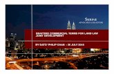 Drafting Commercial Terms for Land Law Joint Development …rehdainstitute.com/wp-content/uploads/2018/06/Day-2-11.-Dato-Phili… · Joint venture involving Private Leases • There