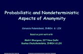 Probabilistic and Nondeterministic Aspects of Anonymity · PDF file Averroes mtg, Paris, 7 Oct 05 Probabilistic and Nondeterministic Aspects of Anonymity 3 The concept of anonymity