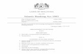 Act 276 Islamic Banking Act 1983 - Bank Negara Malaysia · PDF file LAWS OF MALAYSIA Act 276 Islamic Banking Act 1983 Date of Royal Assent 9-Mar-1983 Date of publication in the Gazette