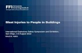 Blast Injuries to People in Buildings...Introduction • A study of blast injuries to people in buildings has been made at FFI. • A blast wave that hits a building can propagate
