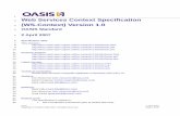 Web Services Context Specification 3 OASIS Standard 2 April 2007docs.oasis-open.org/ws-caf/ws-context/v1.0/wsctx.pdf · 2007-04-12 · Mark Little (mark.little@jboss.com) Editor(s):