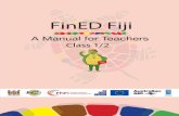 Classes 5 / 6 A Manual for Teachers · Fiji Financial Education Curriculum Development Project - Class 1 / 2 Page 6 FinED Fiji was founded to realise the priority action, “Integration