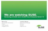 We are watching SUSE · Icinga in SUSE Linux Enterprise 12 "it looks for", "it browses" or "it examines" • Icinga Server will be part of the SUSE Manager Server Subscription •
