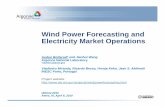 Wind Power Forecasting andWind Power Forecasting and … · 2015-03-18 · Wind Power Forecasting andWind Power Forecasting and Electricity Market Operations Audun Botterud* and Jianhui
