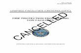 UNIFIED FACILITIES CRITERIA (UFC) CANCELLED26 September 2006 UNIFIED FACILITIES CRITERIA (UFC) FIRE PROTECTION ENGINEERING FOR FACILITIES Any copyrighted material included in this
