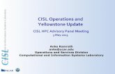 CISLOperationsand%% Yellowstone%Update% · CISLOperationsand%% Yellowstone%Update% % %CISLHPCAdvisoryPanelMeeting% 3%May%2013% Anke Kamrath anke@ucar.edu Operations and Services Division