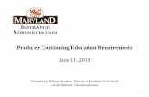 Producer Continuing Education Requirementsinsurance.maryland.gov/Consumer/Documents/agency... · - continuing education requirements for those not resident of this State if the nonresident