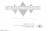 COLLECTIVE BARGAINING CLAUSES Labor-Management Safety ... · Collective Bargaining Clauses: Labor-Management Safety, Production and Industry Stabilization Committees Introduction