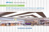 POP Display & Store Fixture Lighting · POP Displays are product merchandisers used for a specific advertising campaign promotion, new product line release, or branding a specific