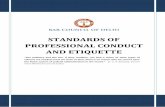 STANDARDS OF PROFESSIONAL CONDUCT AND ETIQUETTE€¦ · Standards of Professional Conduct and Etiquette (Rules under Section 49 (1) (c) of the Act read with the Proviso thereto) Preamble