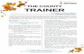 THE COUNTY TRAINER · respond appropriately to cardiac, breathing and first aid emergencies. The courses in this program teach the knowledge and skills needed to give immediate care