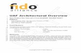 UAF Architectural Overview - FIDO Alliance · FIDO UAF Architectural Overview Universal Authentication Framework (UAF) Protocol The UAF protocol allows online services to offer password-less