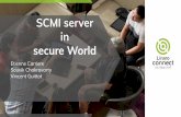SCMI server in secure World · Related to mailbox and entry in OP-TEE in yield (non fastcall) mode Parse OP-TEE message to catch SCMI messages Keep same message structure as HW mailbox