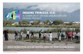 IMAGINE PRINCESS VLEI - withtankmedia.withtank.com/1ae9cafdd8/wdcbid.pdf · Imagine Princess Vlei is proposed under the World Design Capital theme of Building Bridges. It proposes