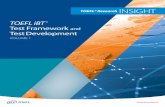 and Test Development · 2 TOEFL ® Research nsight Series Vole TOEF T® Test Fraework and Test evelopent TOEFL® Research Insight Series, Volume 1: TOEFL iBT® Test Framework and