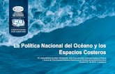 La Política Nacional del Océano y los Espacios Costeros · desarrollo sostenible de los mares colombianos y sus recursos. Creada por Dto 763 de 1969 ... Servir de Foro de Concertación