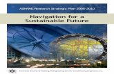 Navigation for a Sustainable Future - ASHRAE PCSsspc902.ashraepcs.org/pdf/ASHRAE_StrategicPlan_2005_2010.pdfNavigation for a Sustainable Future ... Sustainability is the concept of