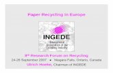 Paper Recycling in Europe...Leading European paper manufacturers with deinking plants founded the International Association of the Deinking Industry, a non profit organisation, in
