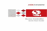 Access Controller - Hikvision...The access controller can store 100 thousand legal cards (97 thousand normal cards and 3 thousand visitor cards) and 300 thousand card swiping records