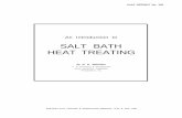 SALT BATH HEAT TREATING · of water. Thus the piece’s im-mersed weight is appreciably de-creased 25 to 35 per cent of the original. This helps- hold work distortion to absolute