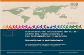 Estimaciones mundiales de la OIT sobre los trabajadores y ... · todas las regiones del mundo Casi la mitad de los trabajadores migrantes (el 48,5 por ciento) se concentra en dos
