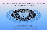 V Modelo de Naciones Unidas ONUDG 2013 de Bienvenida (1).pdf · !Bienvenidos delegados a Guadalajara! La Universidad de Guadalajara y el Club de Naciones Unidas MUNERS UDG les dan