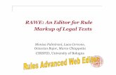 RAWE: An Editor for Rule Markup of Legal Texts2013.ruleml.org/presentations/RuleML-palmirani2013v2.pdf · RAWE is a component of a project called “Fill the gap” ... Kenya Law