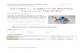EST4300-LT Smart Flange mounting Liquid Level Transmitter · EST4300-LT Smart Flange mounting Liquid Level Transmitter ... Installation Locations: Explosion-Proof ExdIICT5; Intrinsic